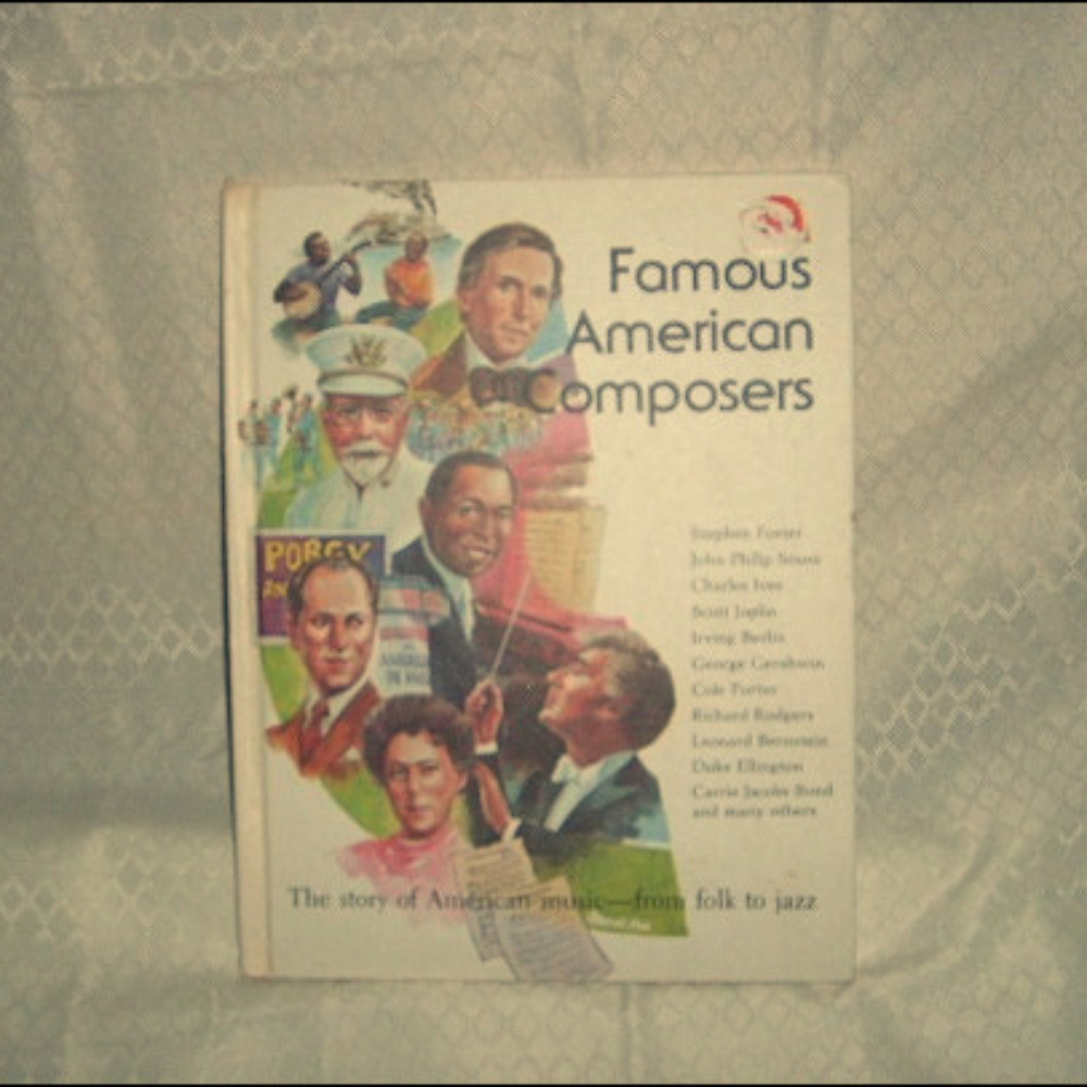 Vintage Book Famous American Composers 1977